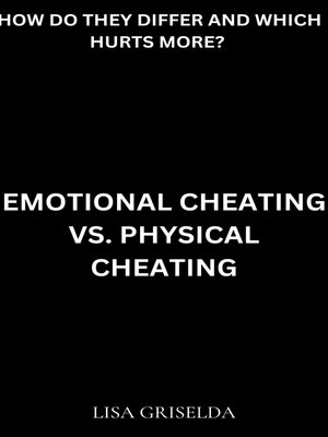 cover image of Emotional Cheating Vs. Physical Cheating